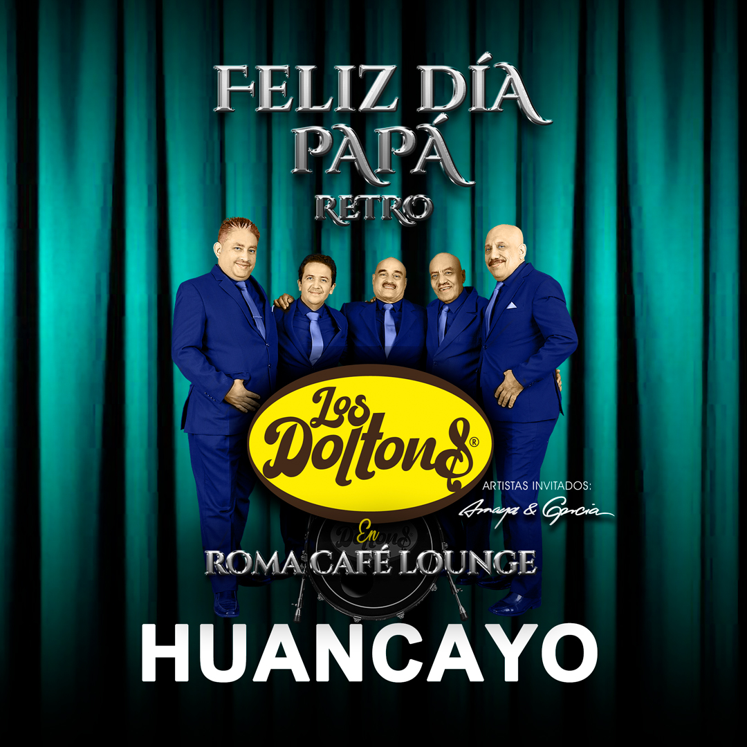 Los Doltons en Huancayo por el Día del Padre