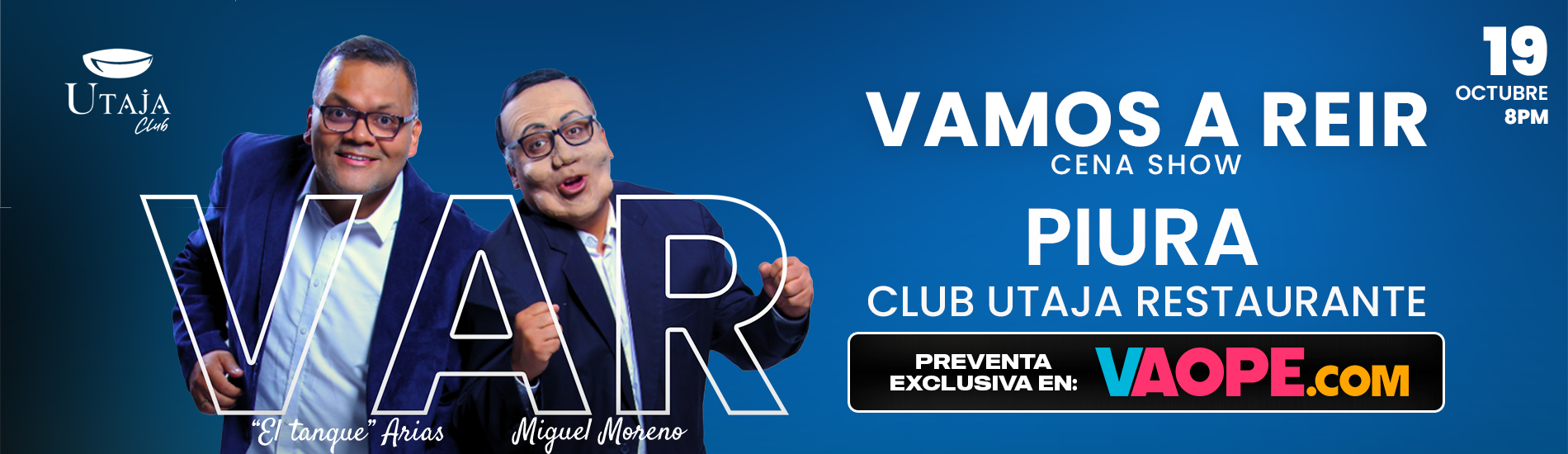 Cena Show con Vamos a Reír con El Tanque Arias y Miguel Moreno en Piura