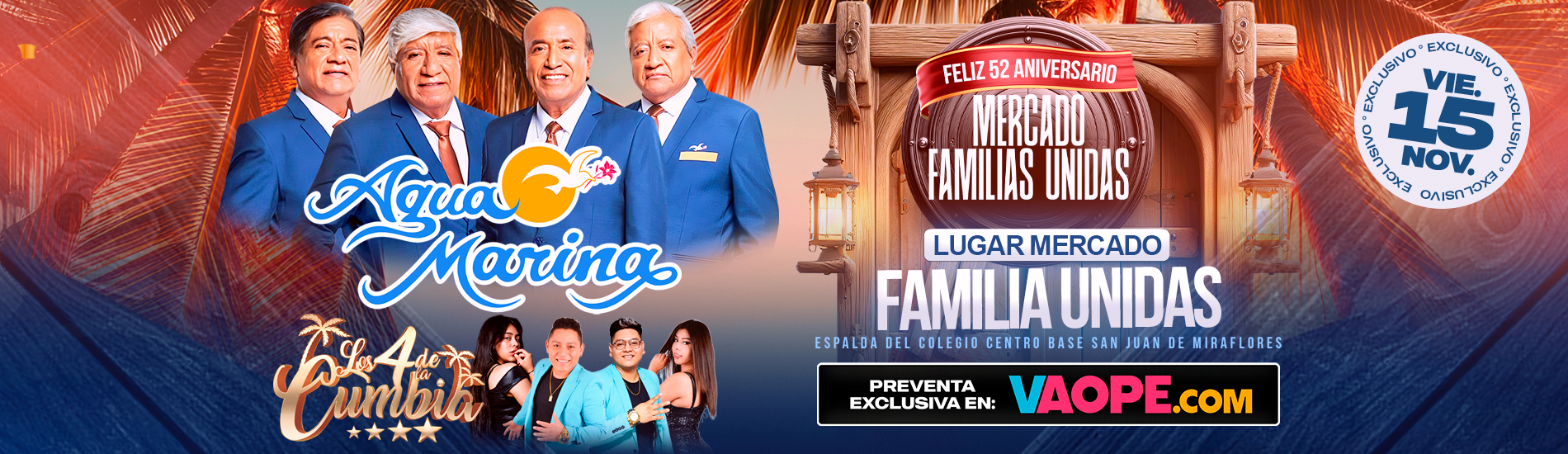 52° Aniversario del Mercado Familia Unidas con Agua Marina y Los 4 de la Cumbia en SJM