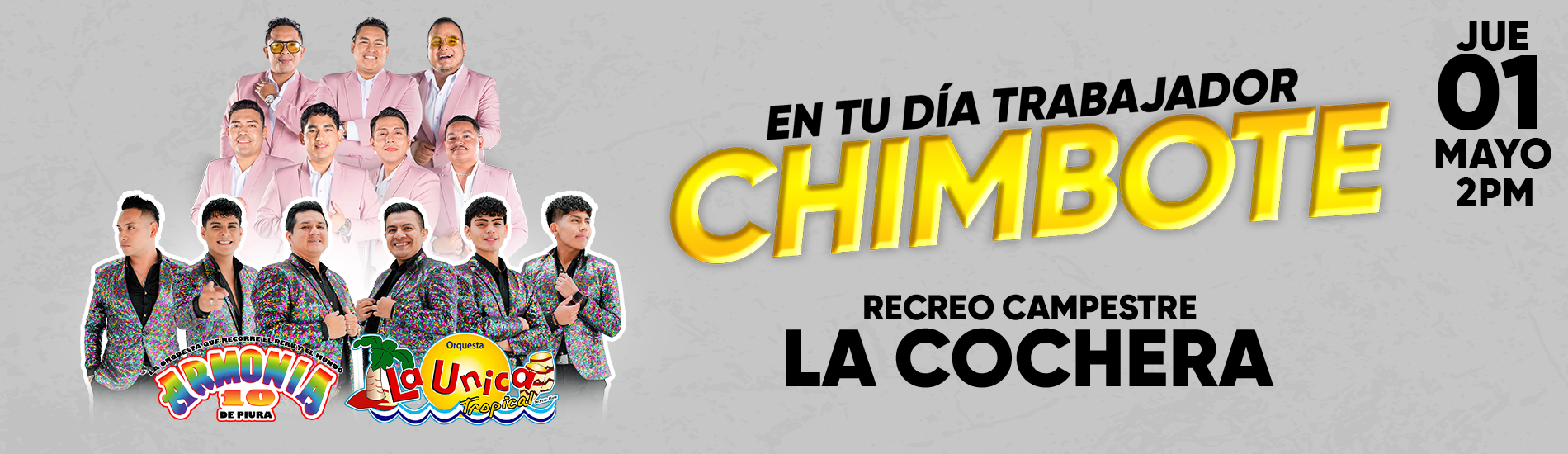 En tu día Trabajador con Armonía 10 y La Única Tropical en Chimbote