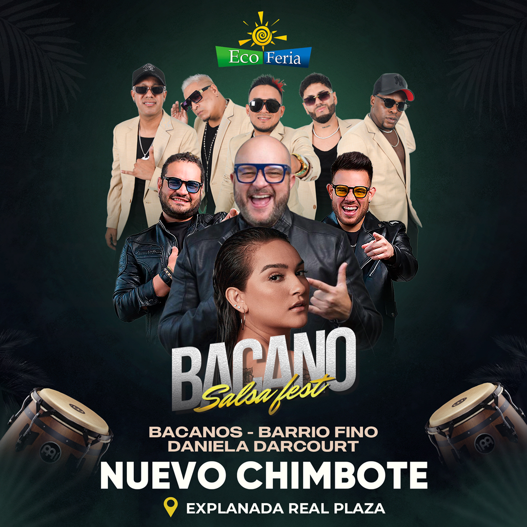 Bacano Salsa Fest con Bacanos, Barrio Fino y Daniela Darcourt en Eco Feria 2025