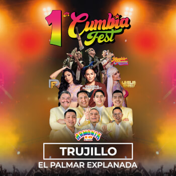 1er Cumbia Fest con Armonía 10, Pamela Franco, Mauricio Mesones y más en Trujillo