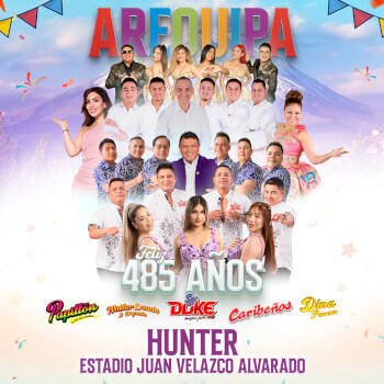 485° Aniversario de Arequipa con Son del Duke, Caribeños, Papillón y más