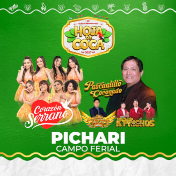 Corazón Serrano, Pascualillo Coronado y más en el 20° Festival Internacional de la Hoja de Coca en Pichari