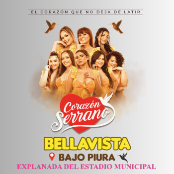 Corazón Serrano en Bellavista - Bajo Piura