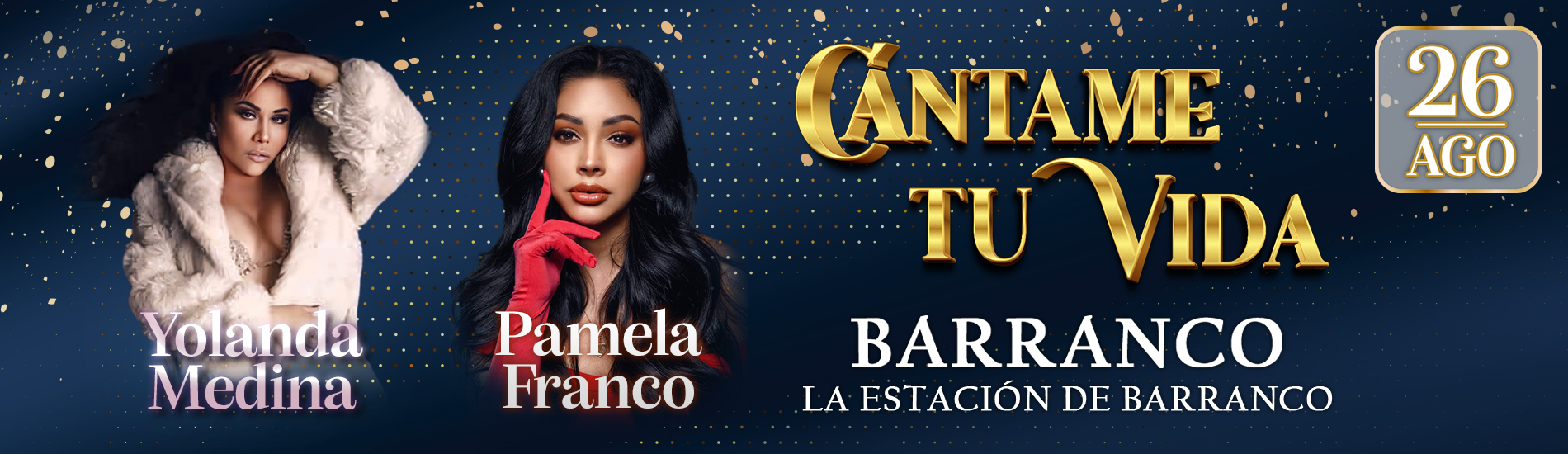 Cántame tu Vida: Yolanda Medina y Pamela Franco en Barranco