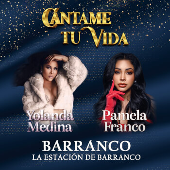 Cántame tu Vida: Yolanda Medina y Pamela Franco en Barranco