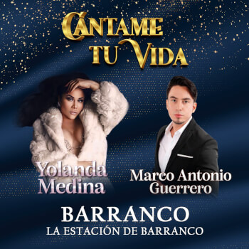 Cántame tu Vida: Yolanda Medina y Marco Antonio Guerrero en Barranco