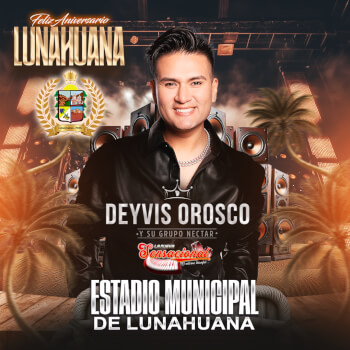 Deyvis Orosco en el Aniversario de Lunahuana
