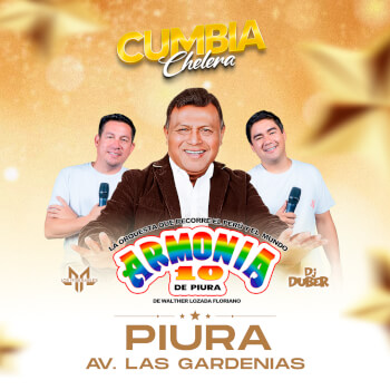Cumbia Chelera con Armonía 10 de Walther Lozada y más en Piura