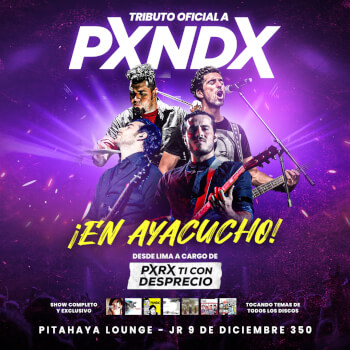 Tributo Oficial a Pxndx en Ayacucho