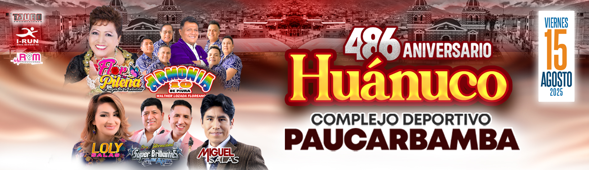 486° Aniversario de Huánuco con Flor Pileña, Armonía 10 de Walther Lozada y más