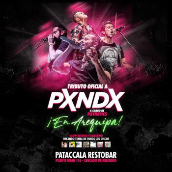 Tributo Oficial a Pxndx en Arequipa