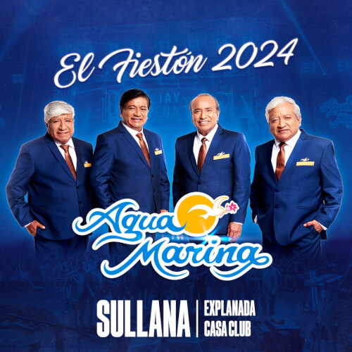 El Fiestón 2024 con Agua Marina en Sullana