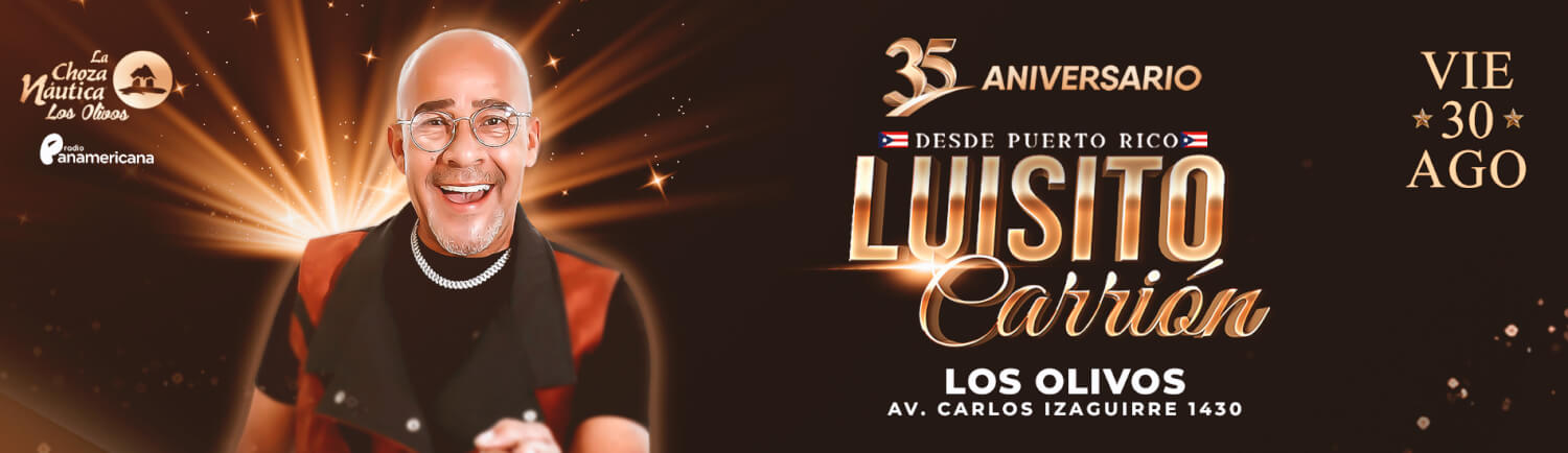 Luisito Carrión en el 35° Aniversario de La Choza Naútica de Los Olivos
