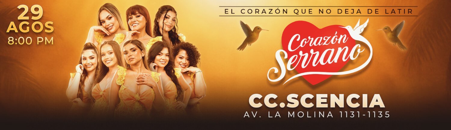 Una Noche con Corazón Serrano en Convenciones Scencia de La Molina