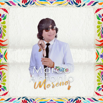 Artista Marco Antonio Moreno