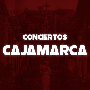 Artista CONCIERTOS EN CAJAMARCA
