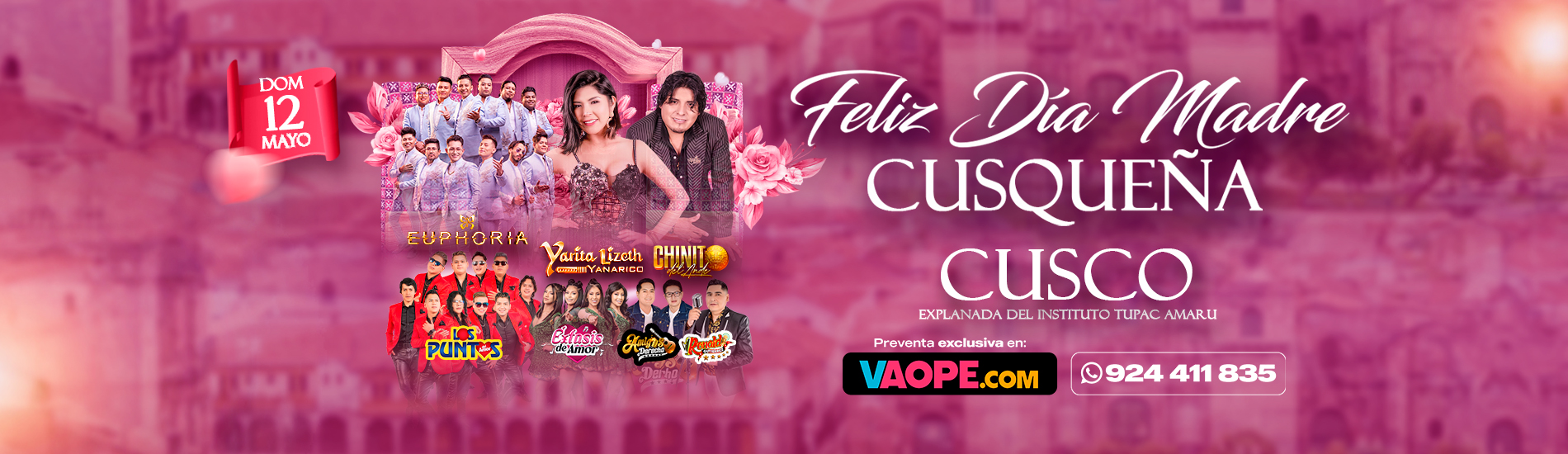 Euphoria, Yarita Lizeth y más en Cusco por el Feliz Día Madre Cusqueña