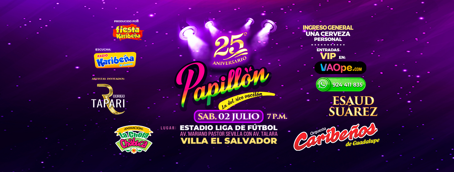 25° Aniversario Papillón - Lima