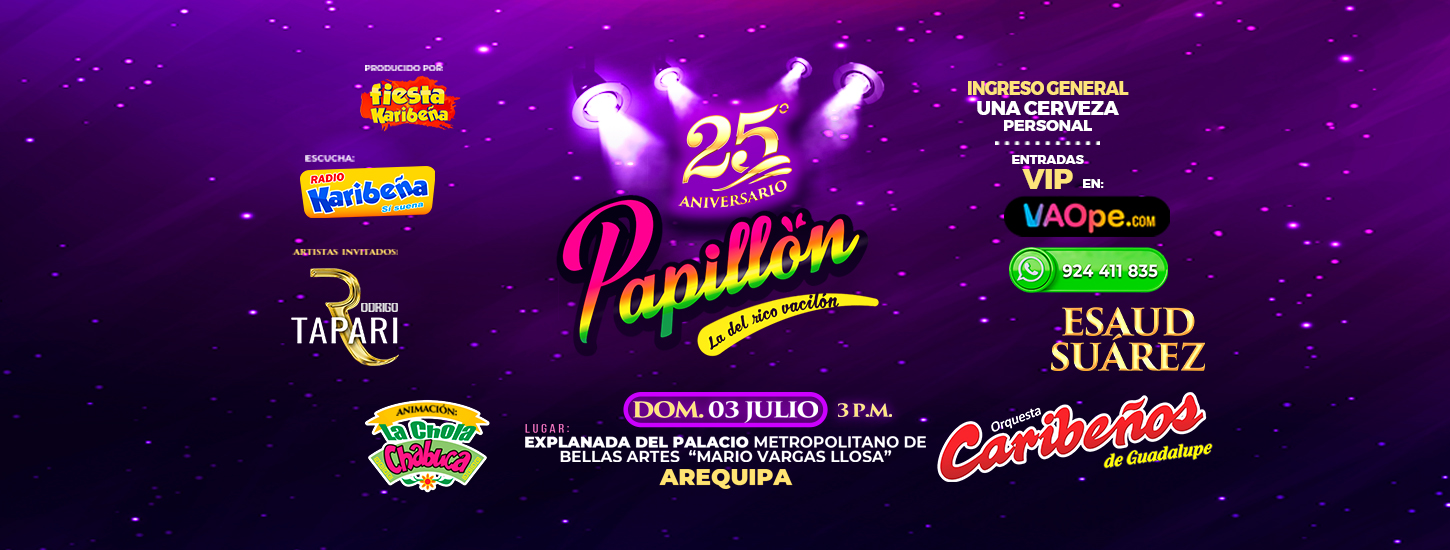 25 Aniversario Papillón - Arequipa