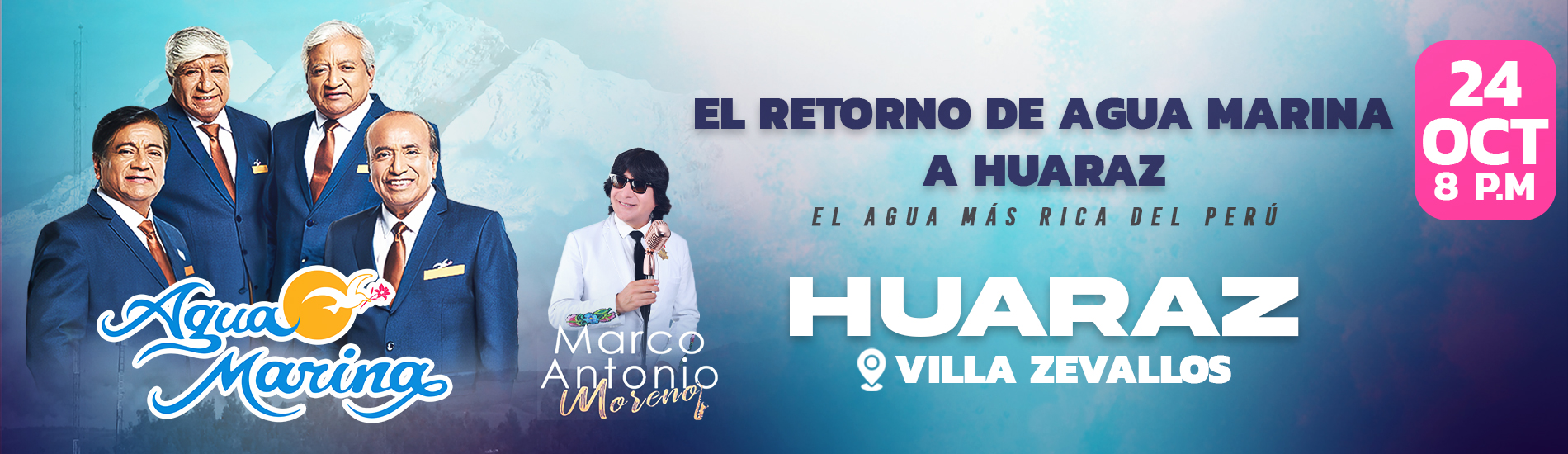 Agua Marina y Marco Antonio Moreno en Huaraz