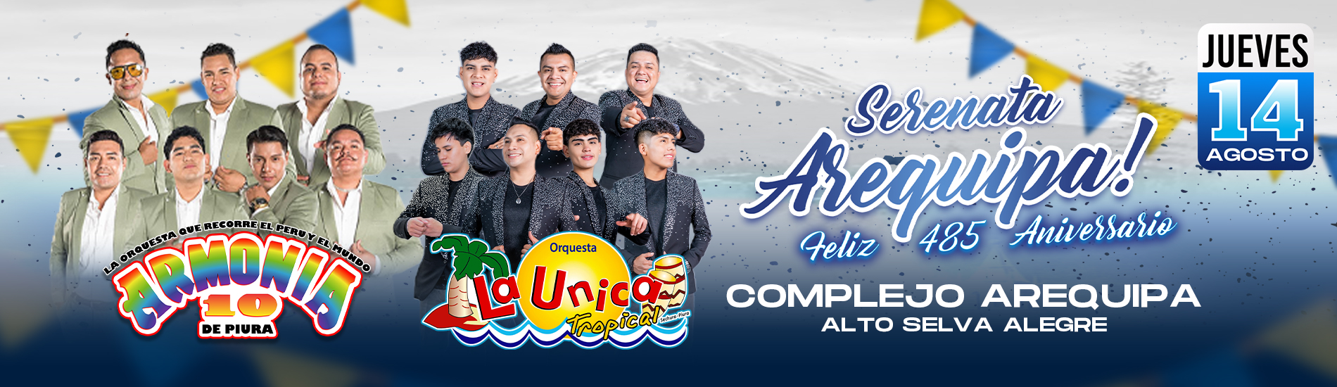 Feliz 485° Aniversario de Arequipa con Armonía 10 de Piura y La Única Tropical