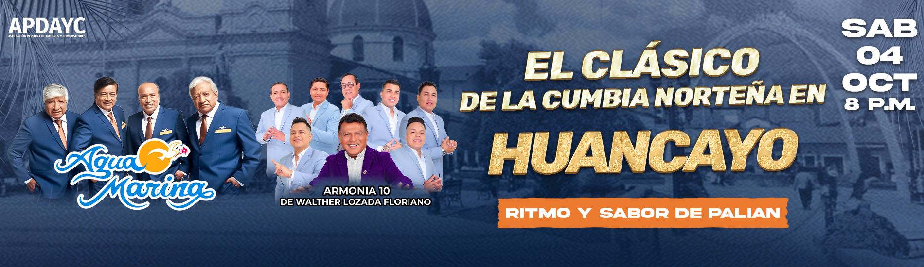 El Clásico de la Cumbia Norteña en Huancayo con Agua Marina y Walther Lozada &amp; Orquesta