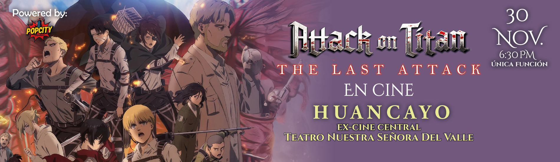 Attack on Titan: "The Last Attack Película" - Cine en Huancayo