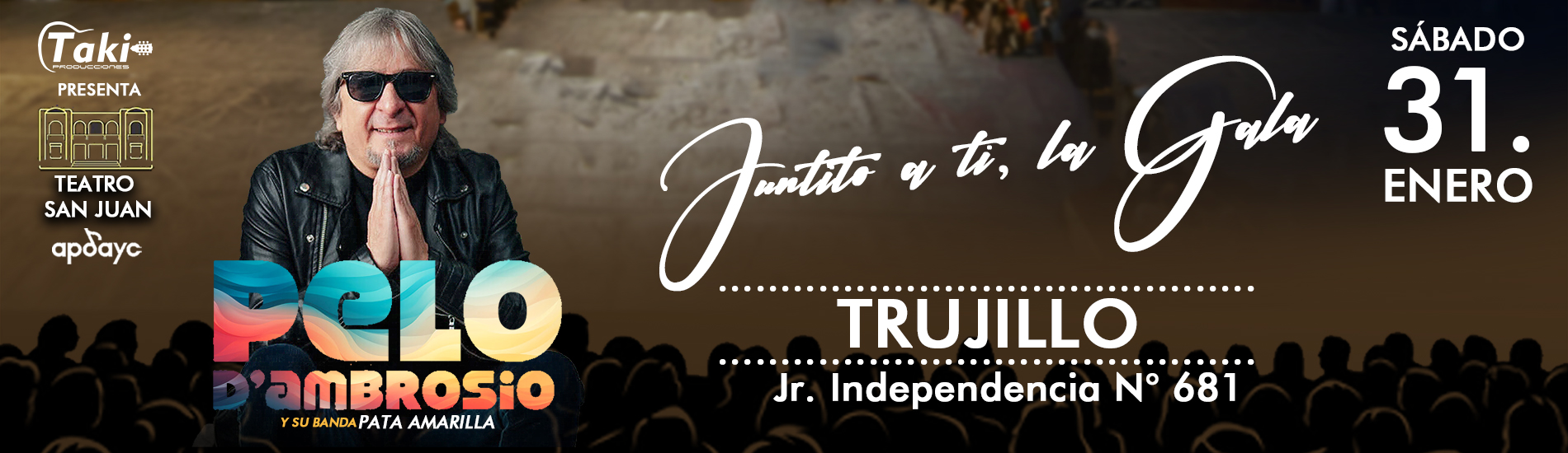 Junto a ti, La Gala con Pelo D'Ambrosio y su Banda Pata Amarilla en Trujillo