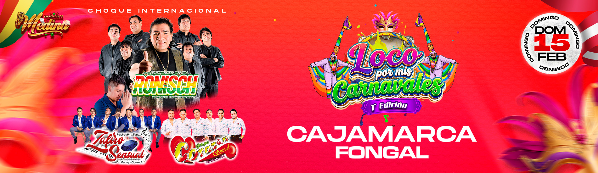Carnaval Cajamarquino 2026 con Los Ronisch, Zafiro Sensual y Corazón Sensual en Cajamarca