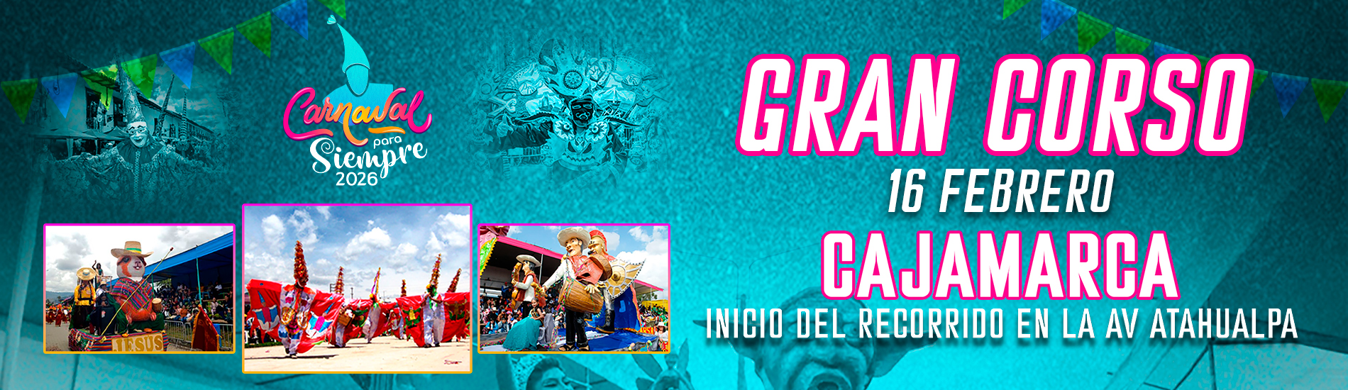 GRAN CORSO DEL CARNAVAL PARA SIEMPRE 2026 - CAJAMARCA
