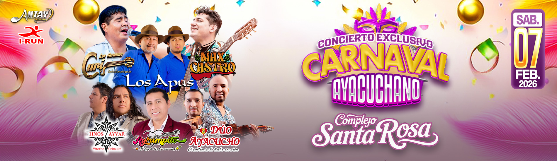 Carnaval Ayacuchano con Los Apus, Max Castro, Ayrampito y más en el Complejo Santa Rosa