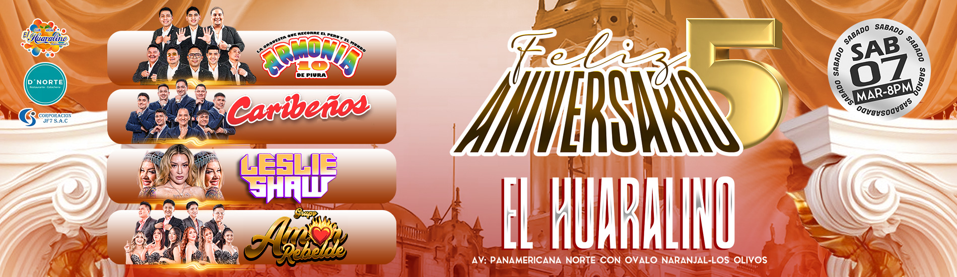5° Aniversario de Cevichería D'Norte con Armonía 10, Caribeños y más en El Huaralino