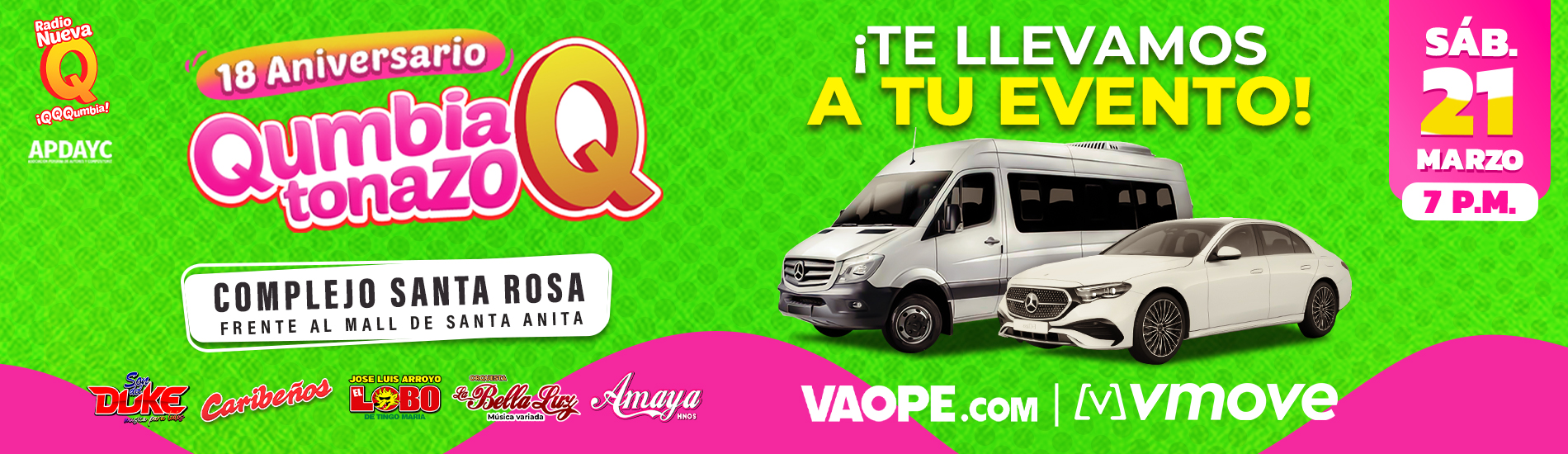 Traslados VAOPE.COM - 18° Aniversario Qumbiatonazo con La Bella Luz, Son del Duke, Caribeños y más en el Complejo Santa Rosa