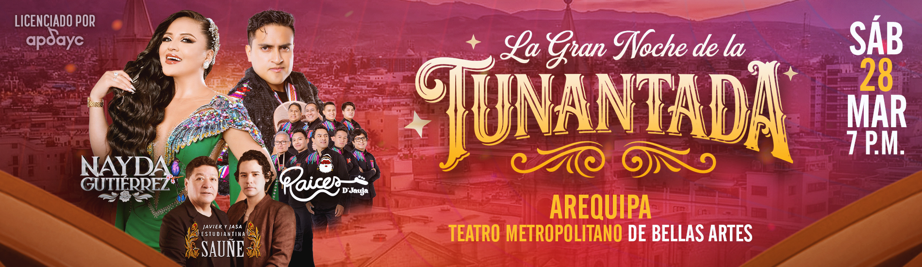 La Gran Noche de la Tunantada con Nayda Gutierrez, Raíces D'Jauja y más en Arequipa
