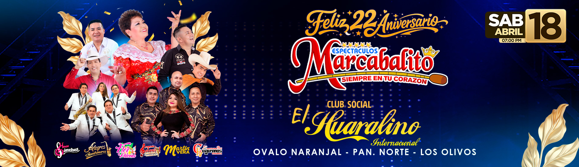 Feliz Aniversario Espectáculos Marcabalito con Flor Pileña, Alegres de Bambamarca, Martin Vera y más en el Huaralino