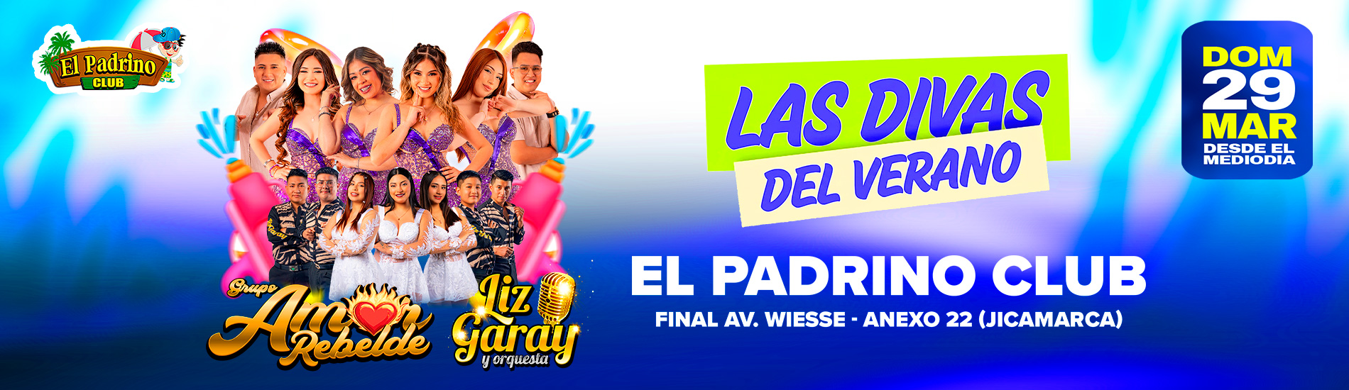 Las Divas del Verano con Amor Rebelde y Liz Garay en El Padrino Club de Jicamarca
