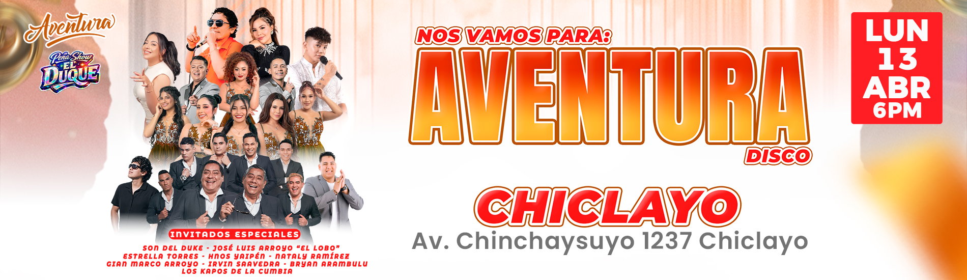 GRAN INAUGURACION PEÑA SHOW EL DUQUE EN CHICLAYO
