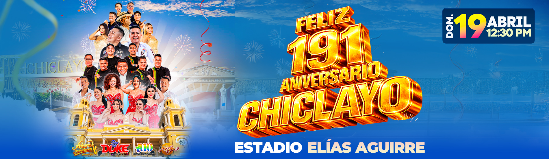 Feliz 191° Aniversario Chiclayo con Son del Duke, Alegres de Bambamarca, Stany Band y mucho más