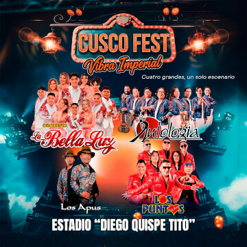 Cusco Fest: Vibra Imperial con La Bella Luz, Antología y más