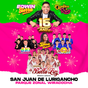 16° Aniversario Qumbias y Risas de Edwin Sierra con La Bella Luz, La Única Tropical y más en Parque Zonal Wiracocha de SJL