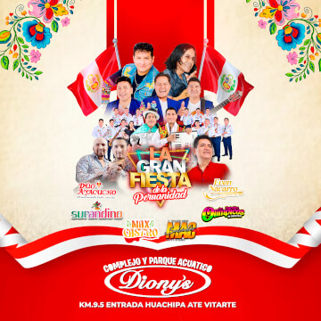 La Gran Fiesta de la Peruanidad con Max Castro, Surandino y mucho más en el Complejo Dionys en Ate