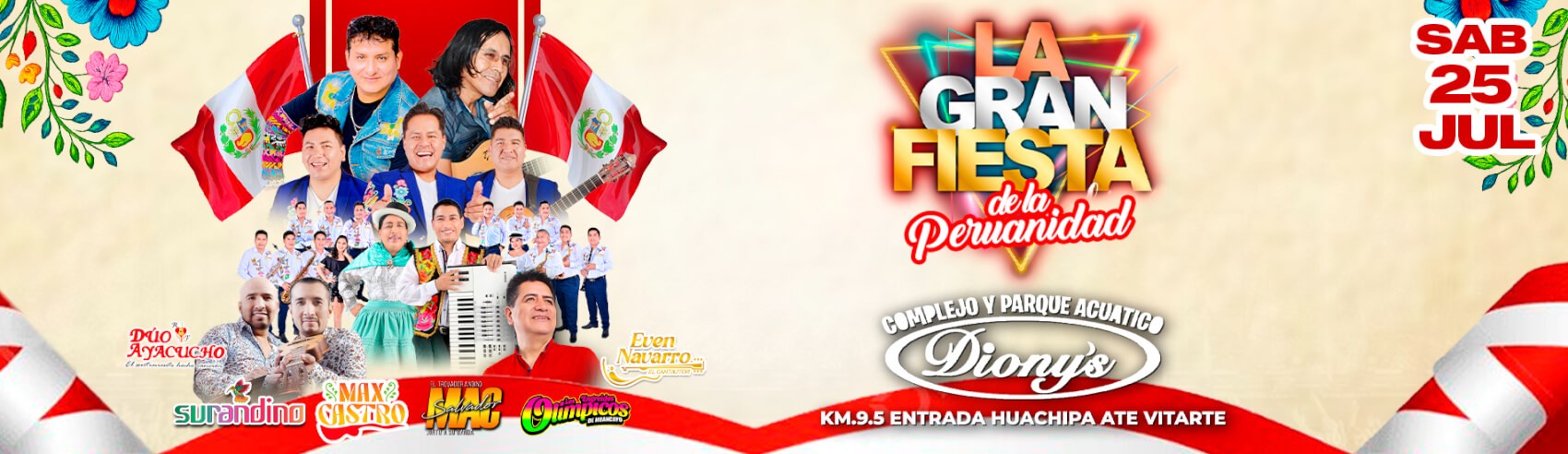 La Gran Fiesta de la Peruanidad con Max Castro, Surandino y mucho más en el Complejo Dionys en Ate