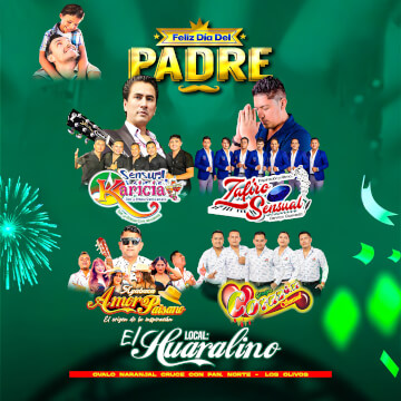Feliz Día del Padre con Sensual Karicia, Zafiro Sensual, Corazón Sensual y más en El Huaralino