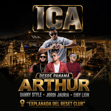 Desde Panamá Arthur, Danny Style y muchos más Llegan a Ica