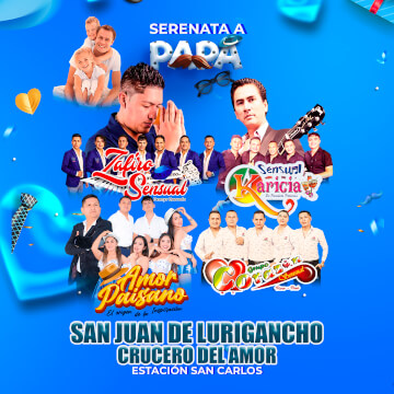 Gran Serenata a Papá con Zafiro Sensual, Corazón Sensual y más en el Crucero del Amor en SJL