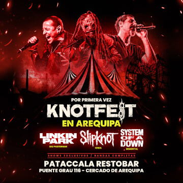¡Por Primera Vez! Knotfest llega a Arequipa