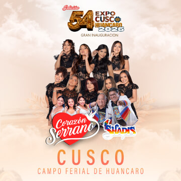Corazón Serrano y Los Shapis en la Expo Cusco Huancaro 2026