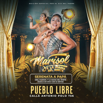 Serenata a Papá con Marisol y La Magia del Norte en Pueblo Libre